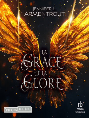cover image of La Grâce et la Gloire